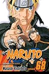 Naruto, Vol. 68 by Masashi Kishimoto Naruto, Vol. 68 by Masashi Kishimoto
