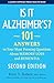 Is It Alzheimer's?: 101 Ans...