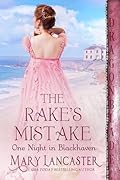 The Rake’s Mistake (One Night in Blackhaven #6)
