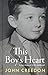 This Boy's Heart: Scenes fr...