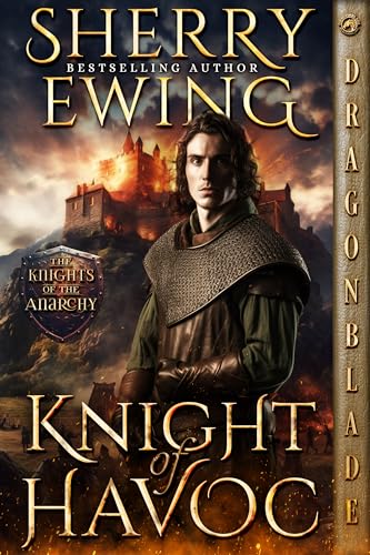 Knight of Havoc (The Knights of the Anarchy #3)