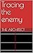 Tracing the enemy