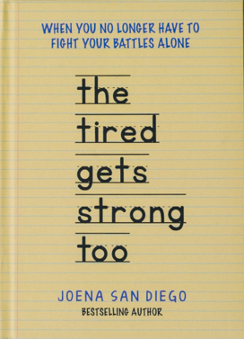 The tired gets strong too (Paperback)