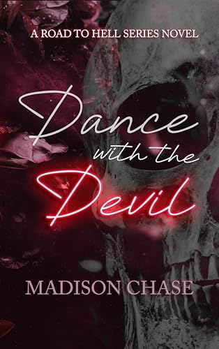 Dance with the Devil (Road to Hell #1)