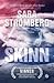 Skinn by Sara Strömberg