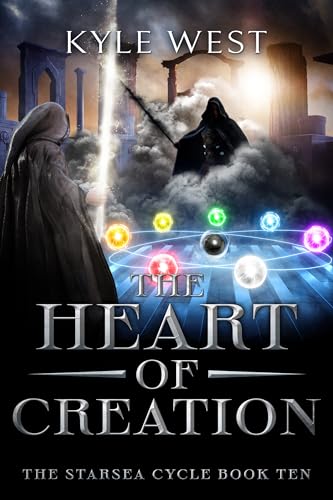 The Heart of Creation (The Starsea Cycle Book 10)