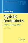 Algebraic Combinatorics: Walks, Trees, Tableaux, and More (Undergraduate Texts in Mathematics)
