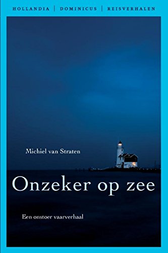 Onzeker op zee (Hollandia Dominicus Reisverhalen Book 4) (Dutch Edition)
