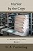 Murder By the Copy by D. A. Featherling