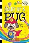 Super Pug: A Branches Book (Diary of a Pug #13)