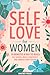 Self-Love for Women by Whitney Prude