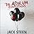 The Asylum Confessions (The Asylum Confession Files, #1)