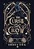 The Curse of the Crow (The Wicked Kingdom)