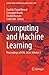 Computing and Machine Learning: Proceedings of CML 2024, Volume 3 (Lecture Notes in Networks and Systems, 856)