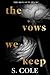 The Vows We Keep (Iron Outlaws MC #5)