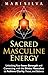 Sacred Masculine Energy by Mari Silva