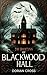 The Haunting of Blackwood H...