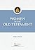 Women in the Old Testament, Part Two by Irene Nowell OSB