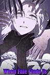 When Fate Finds Us