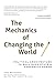 The Mechanics of Changing the World: Political Architecture to Roll Back State & Corporate Power