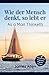 Wie der Mensch denkt, so lebt er: As a Man Thinketh von James Allen auf Deutsch, plus die engl. Originalversion (German Edition)
