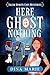 Here Ghost Nothing (Salem S...