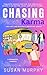 Chasing Karma: A small town...