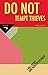 DO NOT TEMPT THIEVES #¬ by Evan D. Williams