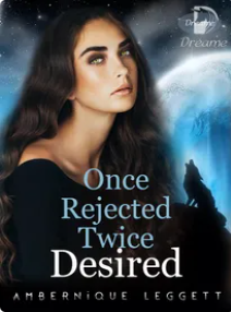 Once Rejected, Twice Desired (Blue Moon, #1)
