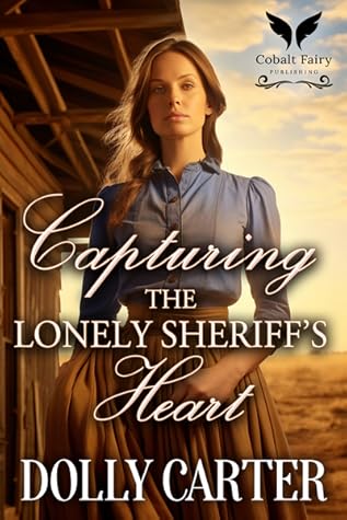 Capturing the Lonely Sheriff's Heart