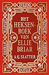 Het heksenboek van Ellie Briar by A.G. Slatter