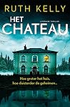 Het chateau by Ruth  Kelly
