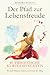 Der Pfad zur Lebensfreude by Sumitra Shakya