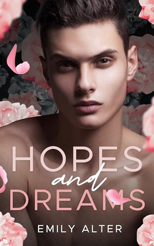 Hopes and Dreams (Plumas Universe)