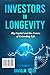 Investors in Longevity: Big...