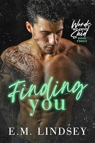 Finding You (Words We Never Said #3)