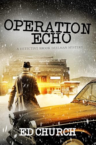 Operation Echo (Detective Brook Deelman Mystery #5)