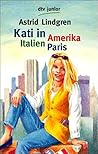 Kati in Amerika, Italien, Paris (Kati #1-3)