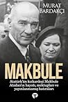 Makbule: Atatürk'...