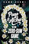 Pono & Aloha vs the Zero-Sum Game: A Novel