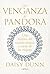 La venganza de Pandora: Una historia del mundo antiguo a través de las mujeres (Serie Mayor) (Spanish Edition)