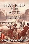 Hatred Is an Acid: An Unforgettable Novel about the Black Experience in America