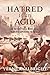 Hatred Is an Acid: An Unforgettable Novel about the Black Experience in America