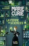 Marie Curie - La femme de sciences