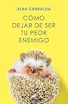 Cómo dejar de ser...