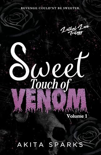 Sweet Touch of Venom (The Lethal Love Trilogy, #1)