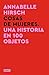 Cosas de mujeres: Una historia en 100 objetos