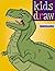 Kids Draw: Dinosaurs