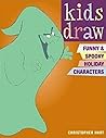 Kids Draw: Funny & Spooky Holiday Characters