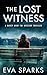 The Lost Witness by Eva Sparks
